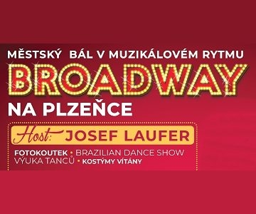 Městský bál: BROADWAY NA PLZEŇCE!